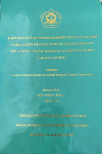 Image of faktor faktor penyebab defisit perawatan diri pada pasien dengan gangguan jiwa di panti pelyanan sosial disabilitas mental ngudi rahayu kendal