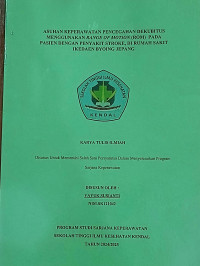 Image of ASUHAN KEPERAWATAN  PENCEGAHAN DEKUBITUS MENGGUNAKAN RANGE OF MOTION (ROM) PADA PASIEN DENGAN PENYAKIT STROKE, DI RUMAH SAKIT IKEDAEN BYOING JEPANG