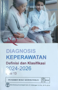 Image of DIAGNOSIS KEPERAWATAN DEFINISI DAN KLASIFIKASI 2024-2026 EDISI 13
