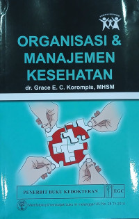 Image of ORGANISASI & MANAJEMEN KESEHATAN